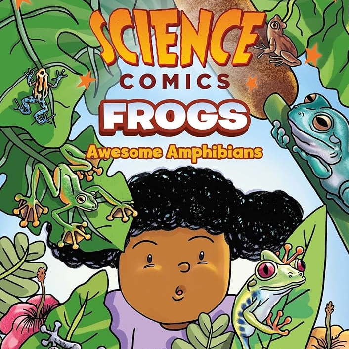 Book Review: Science Comics: Frogs: Awesome&nbsp;Amphibians